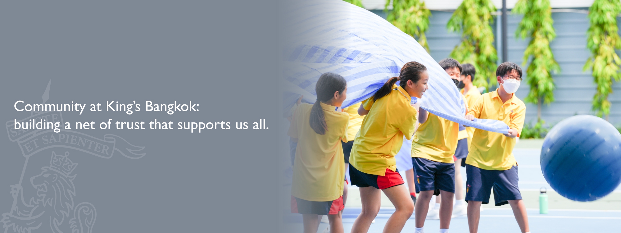 Community at King’s Bangkok: building a net of trust that supports us all.