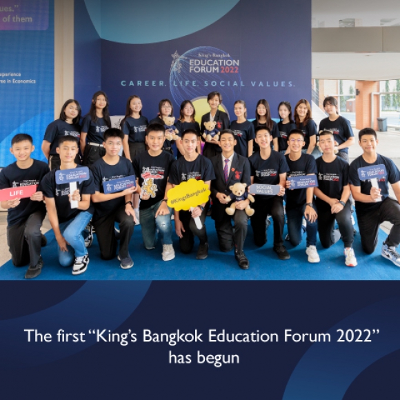 The first “King’s Bangkok Education Forum 2022” has begun