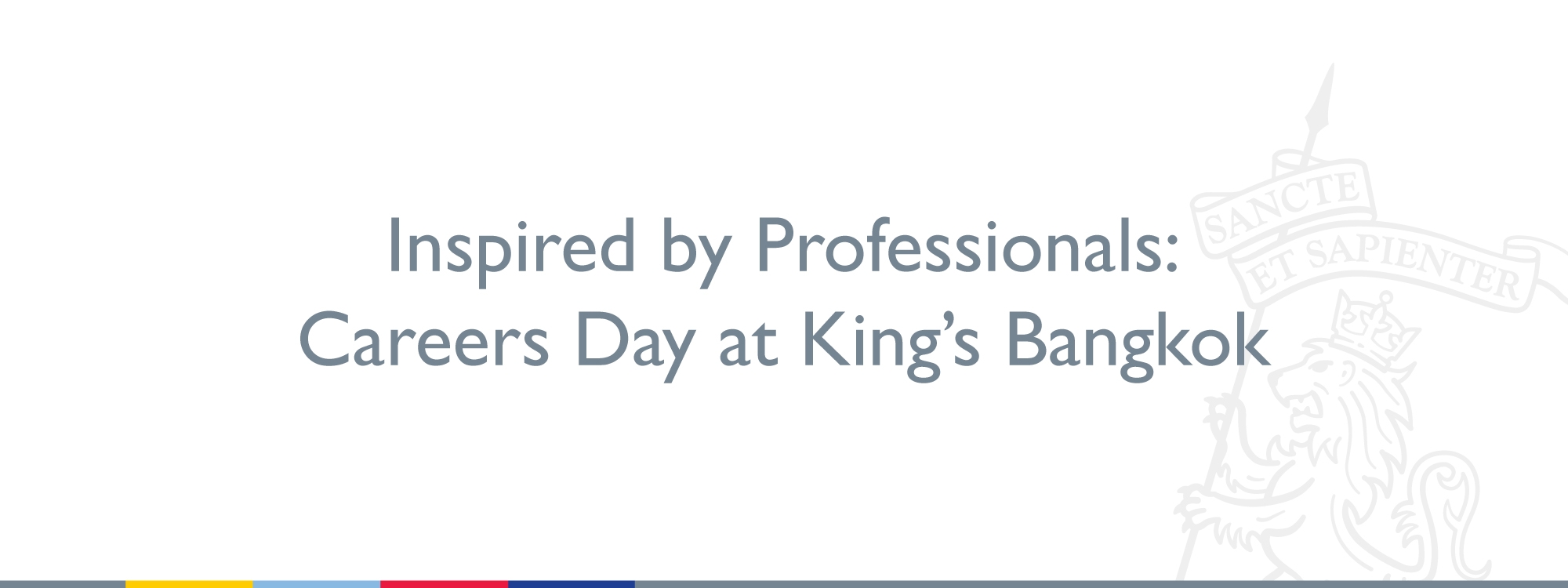 Inspired by Professionals: Careers Day at King’s Bangkok