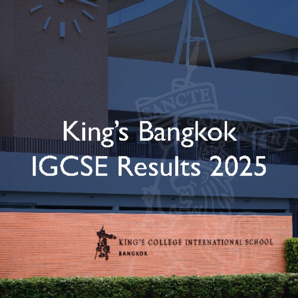 Congratulations to everyone: King’s Bangkok IGCSE Results 2025