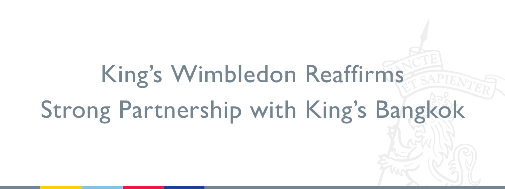 King’s Wimbledon Reaffirms Strong Partnership with King’s Bangkok