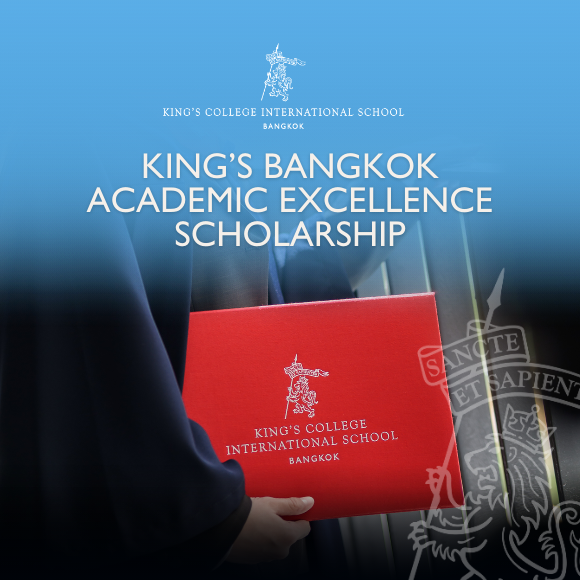King’s Bangkok Academic Excellence Scholarship