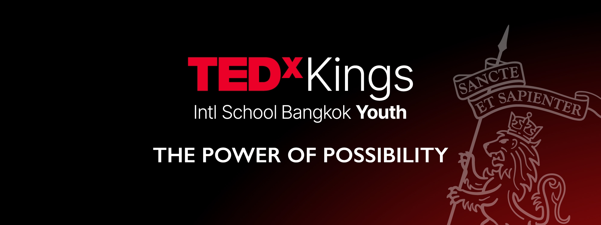 TEDx Kings Intl School Bangkok Youth: The Power of Possibility